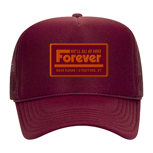 We'll All Be Here Forever Hat - Burgundy