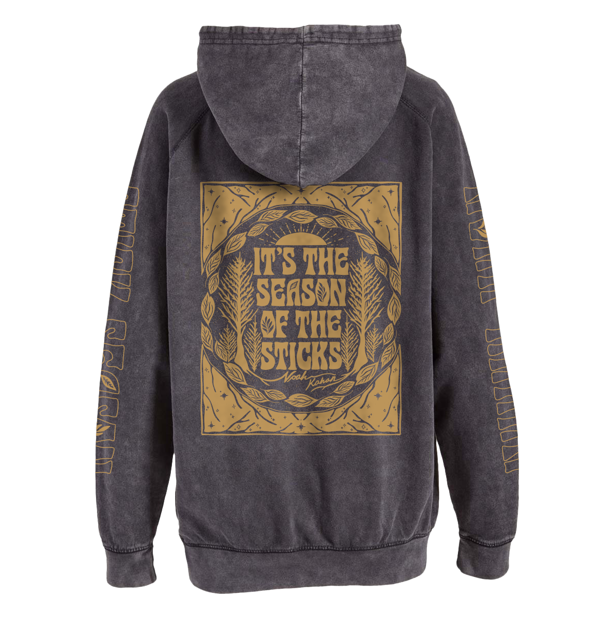 The official Noah Kahan Stick Season Hoodie in vintage black mineral wash. "It's the season of the sticks" on the back, and full length prints on each sleeve, all in gold metallic ink.